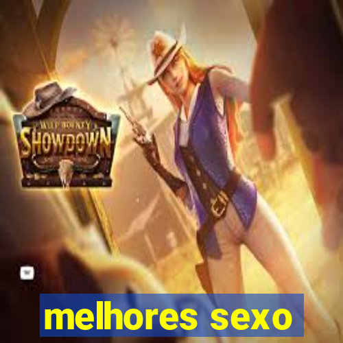 melhores sexo